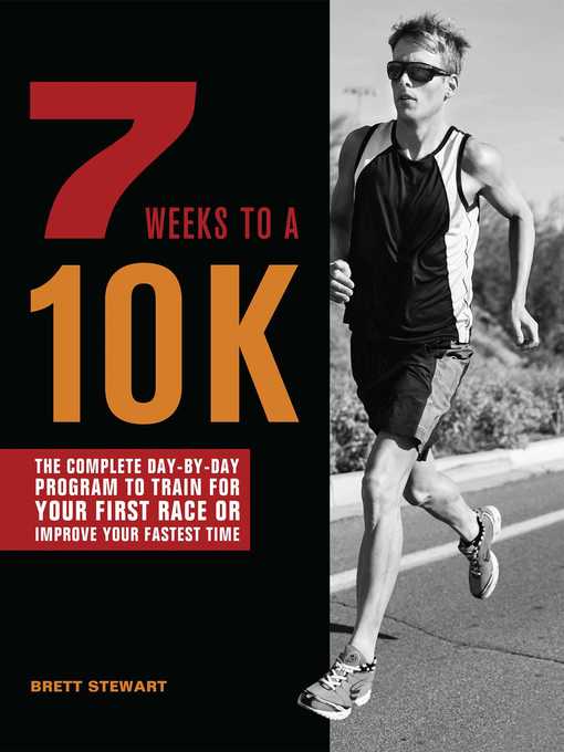 Title details for 7 Weeks to a 10K by Brett Stewart - Available
